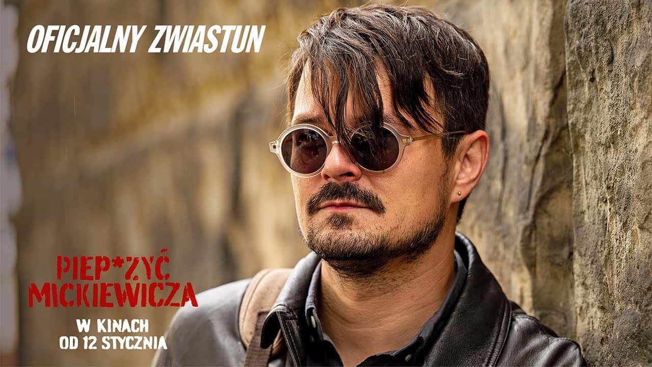 Zwiastun: Piep*zyć Mickiewicza