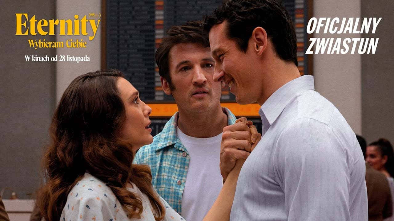 Zwiastun: Eternity. Wybieram Ciebie