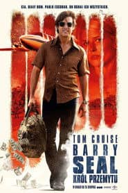 Barry Seal: Król przemytu Cały Film (2017) - Vider