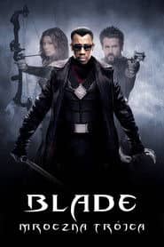 Blade: Mroczna Trójca Cały Film (2004) - Vider