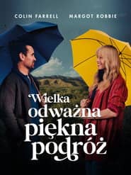 Wielka, odważna, piękna podróż Cały Film (2025) - Vider
