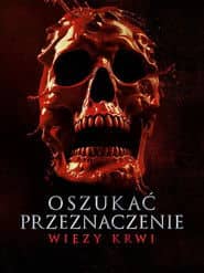 Oszukać przeznaczenie: Więzy krwi Cały Film (2025) - Vider