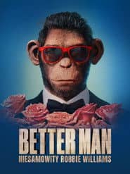 Better Man: Niesamowity Robbie Williams