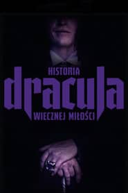 Dracula. Historia wiecznej miłości