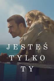 Jesteś tylko Ty