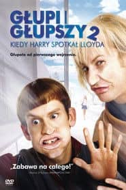 Głupi i głupszy 2: Kiedy Harry spotkał Lloyda